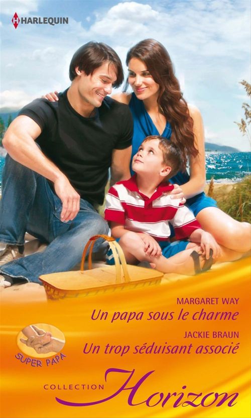 Couverture ebook de Un papa sous le charme - Un trop séduisant associé, de Jackie Braun, Margaret Way
