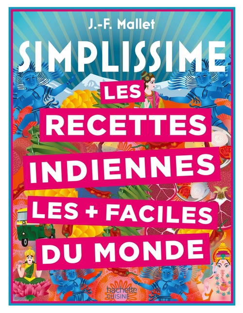 Couverture ebook de Les recettes indiennes les + faciles du monde, de Jean-François Mallet