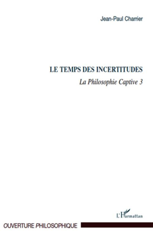ebook cover of Le Temps des incertitudes, by Jean-paul Charrier