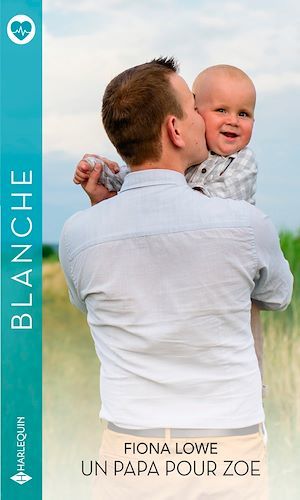 Couverture ebook de Un papa pour Zoe, de Fiona Lowe