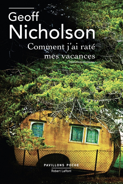 Couverture ebook de Comment j'ai raté mes vacances, de Geoff Nicholson