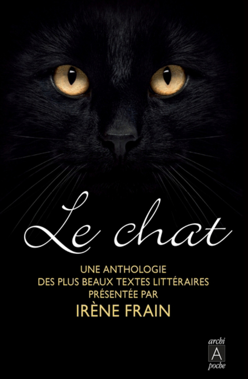 Couverture ebook de Le chat, une anthologie des plus beaux textes littéraires, de Irène Frain