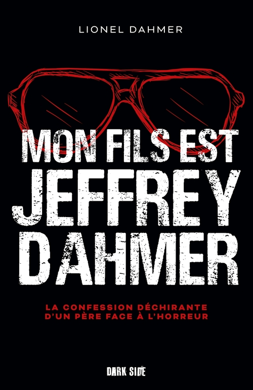 Couverture ebook de Mon fils est Jeffrey Dahmer, de Lionel Dahmer