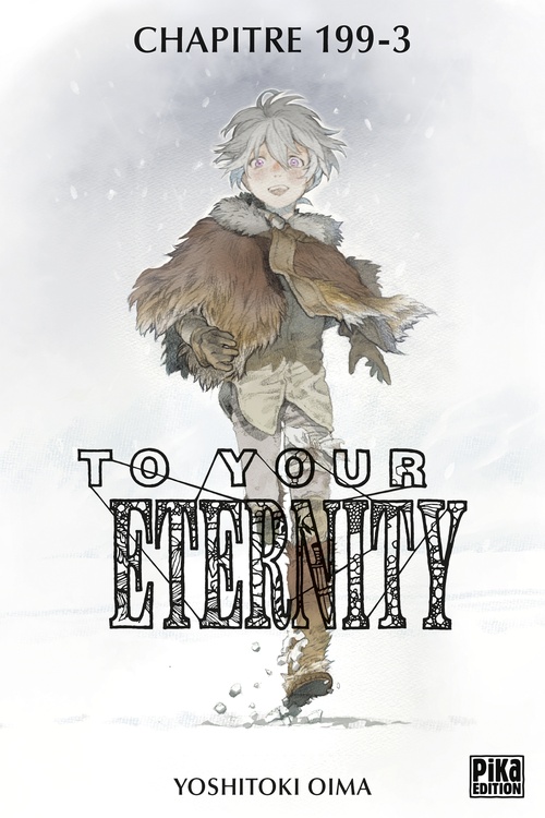 ebook cover of To Your Eternity Chapitre 199-3, by Yoshitoki Oima