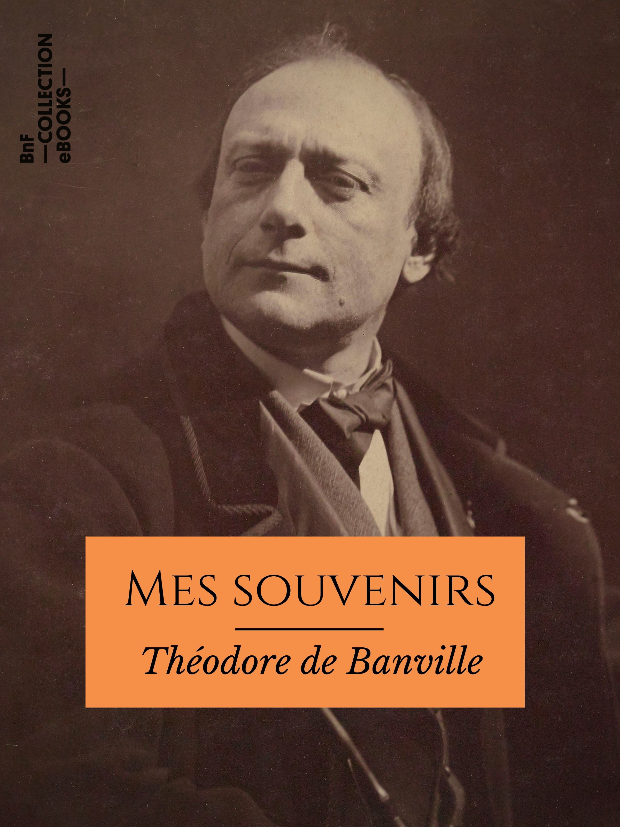 ebook cover of Mes souvenirs, by Theodore De Banville