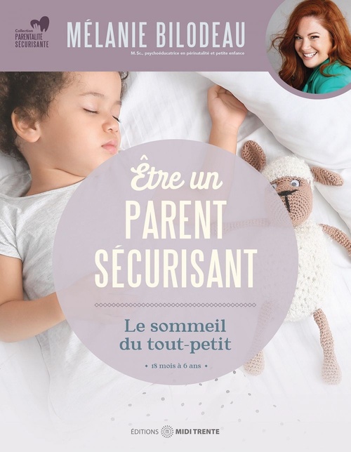 Couverture ebook de Être un parent sécurisant : Le sommeil du tout-petit, de Mélanie Bilodeau