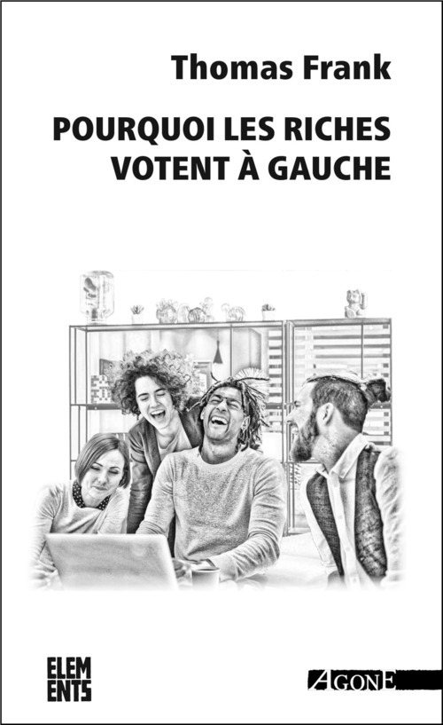 ebook cover of Pourquoi les riches votent à gauche, by Thomas Frank