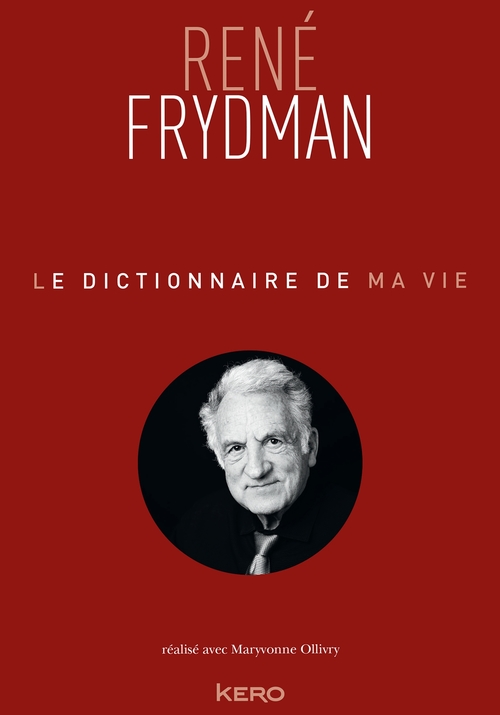 Couverture ebook de Le Dictionnaire de ma vie - René Frydman, de René Frydman