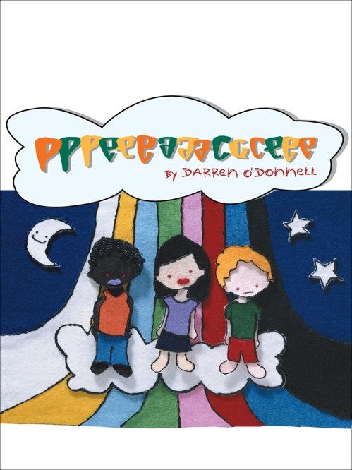 ebook cover of Pppeeeaaaccceee, by Darren O'Donnell