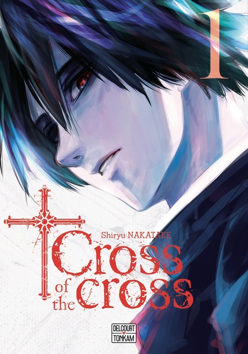 ebook cover of Cross of the cross T01, by Shiryu Nakatake