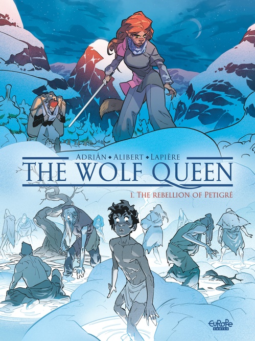 Couverture ebook de The Wolf Queen - Volume 1 - The Rebellion of Petigré, de Denis Lapiere, Emilie Alibert