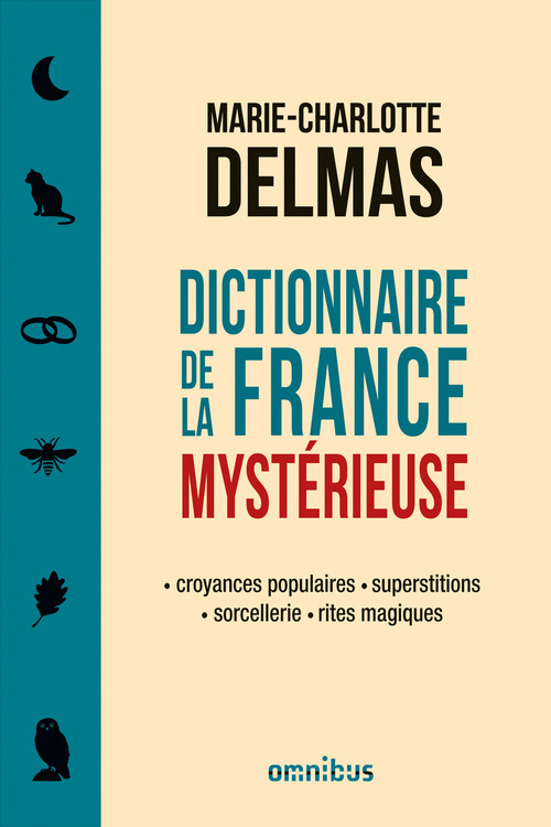 Couverture ebook de Dictionnaire de la France mystérieuse, de Marie-charlotte Delmas
