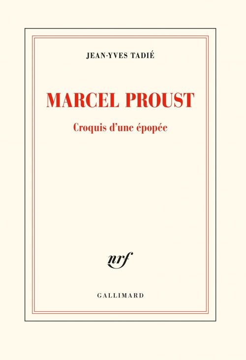 Couverture ebook de Marcel Proust. Croquis d'une épopée, de Jean-Yves Tadié