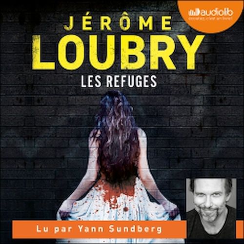audiobook cover of Les Refuges, by Jérôme Loubry