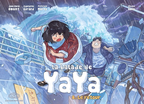 ebook cover of La balade de Yaya, tome 8. Le retour, by Jean-Marie Omont, Golo Zhao