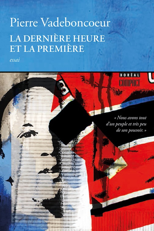 ebook cover of La Dernière heure et la première, by Pierre Vadeboncoeur