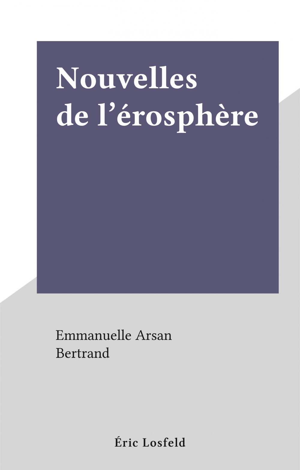 ebook cover of Nouvelles de l'érosphère, by Emmanuelle Arsan