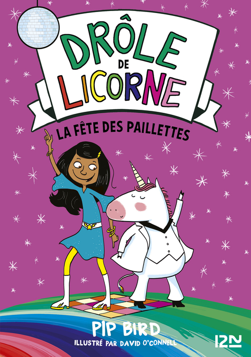 Couverture ebook de Drôle de licorne - tome 03 La fête des paillettes, de Pip Bird