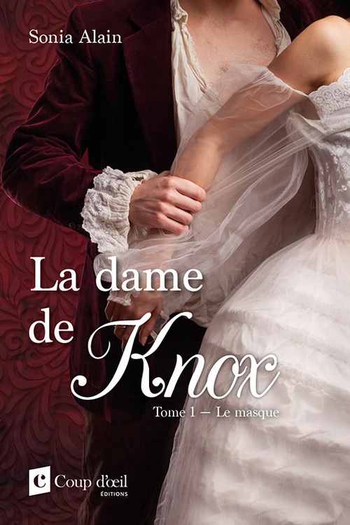 ebook cover of La dame de Knox tome 1 Le masque, by Sonia Alain