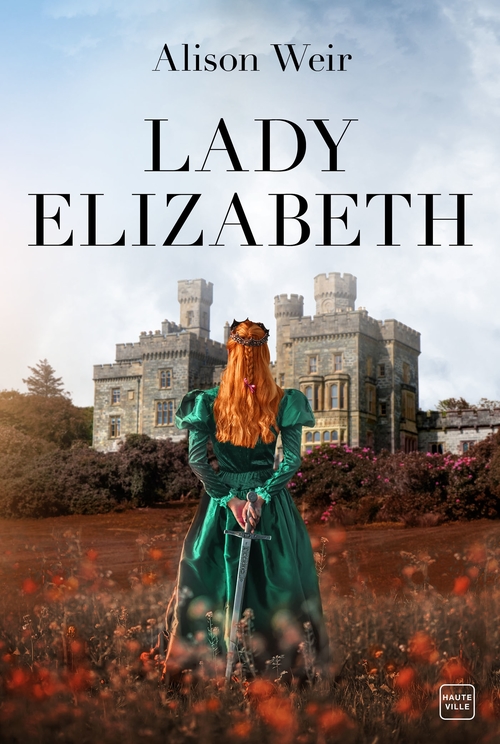 Couverture ebook de Lady Elizabeth, de Alison Weir