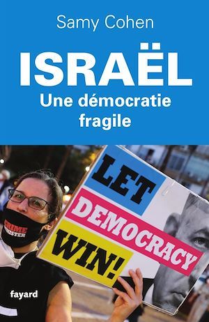 Couverture ebook de Israël, une démocratie fragile, de Samy Cohen