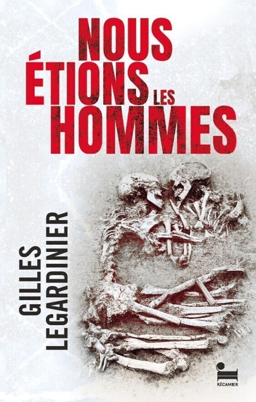 ebook cover of Nous étions les hommes, by Gilles Legardinier