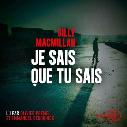 audiobook cover of Je sais que tu sais, by Gilly MacMillan