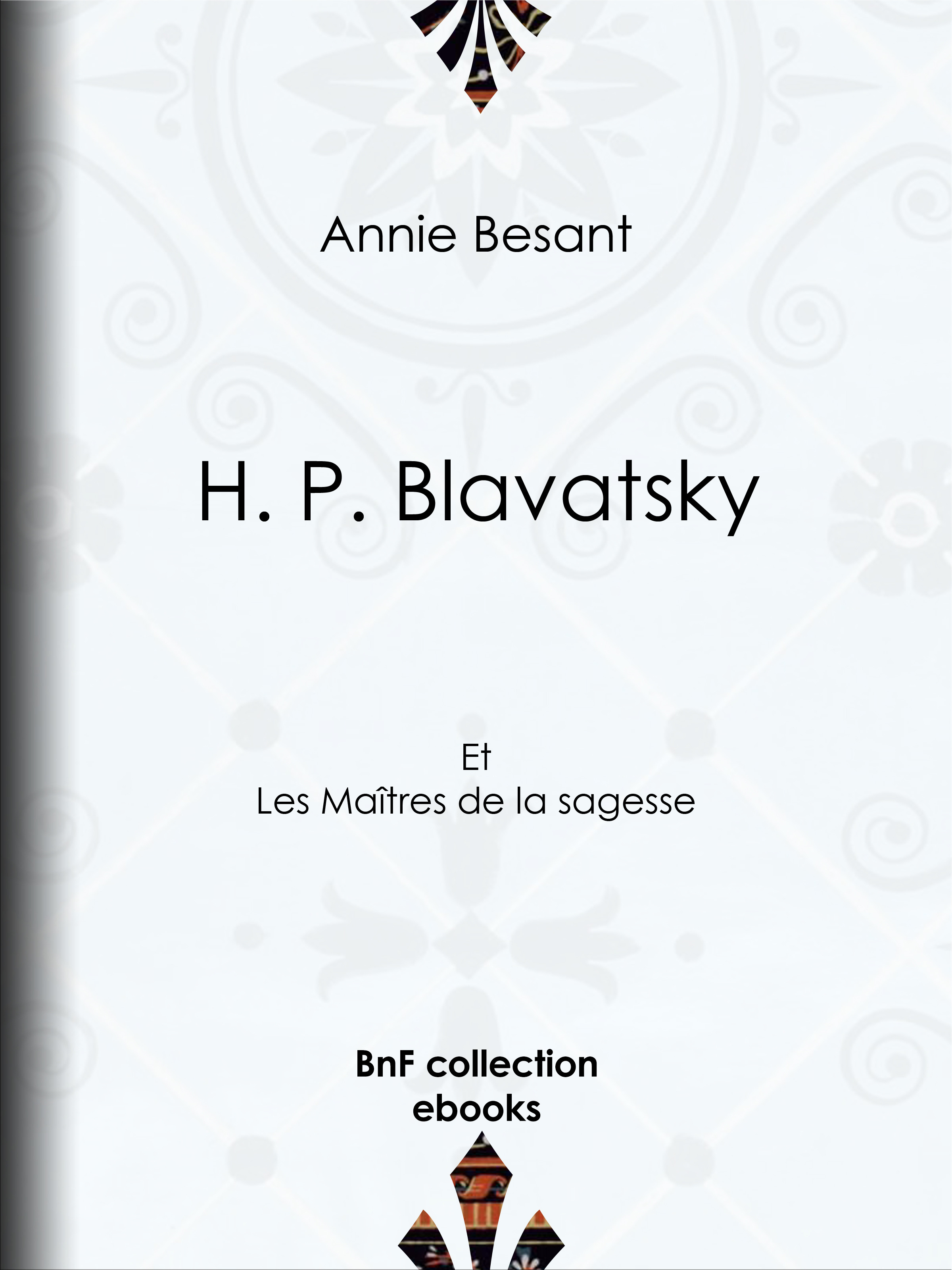 ebook cover of H. P. Blavatsky, by Annie Besant