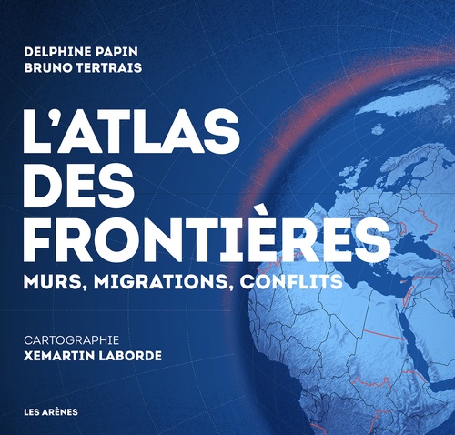 ebook cover of L'Atlas des frontières - Nouvelle édition, by Delphine Papin