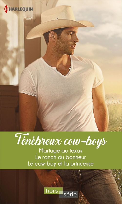 Couverture ebook de Ténébreux cow-boys, de Lilian Darcy, Susan Meier, Patricia Thayer