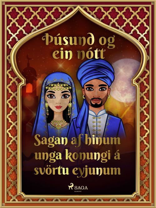 ebook cover of Sagan af hinum unga konungi á svörtu eyjunum (Þúsund og ein nótt 28), by - Ýmsir