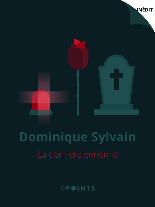 Couverture ebook de La Dernière ennemie, de Dominique Sylvain