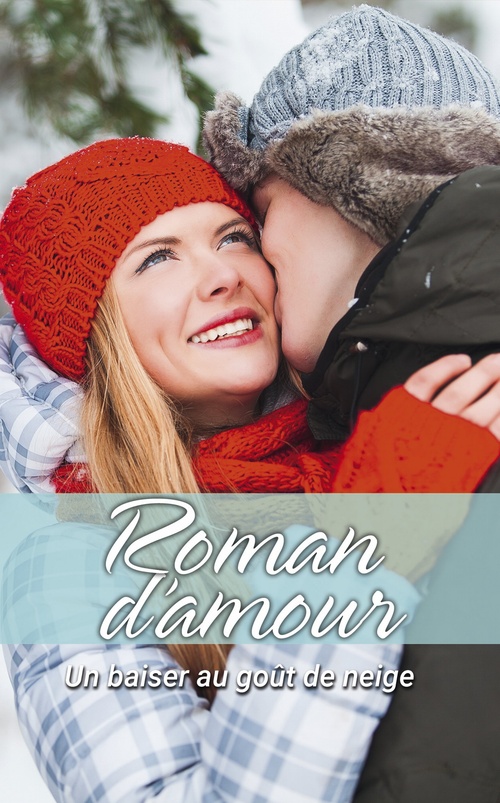 Couverture ebook de Un baiser au goût de neige, de Tina Beckett