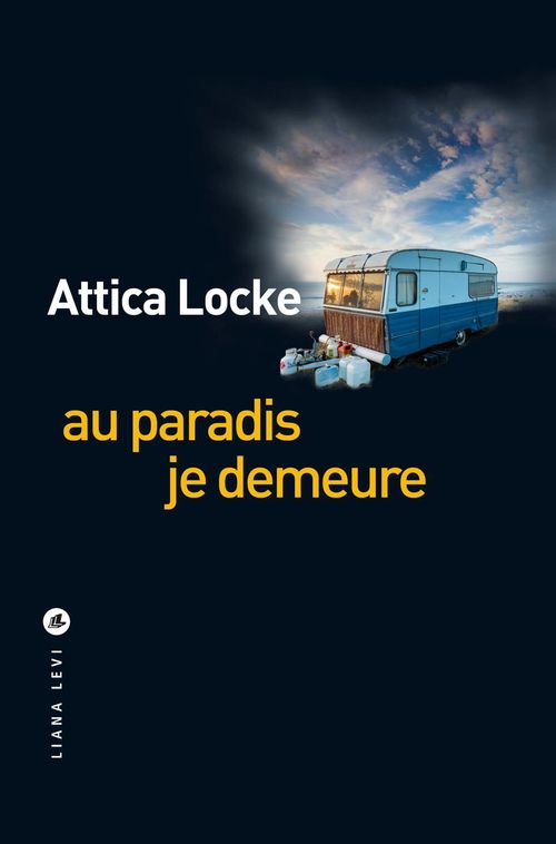 Couverture ebook de Au paradis je demeure, de Attica Locke