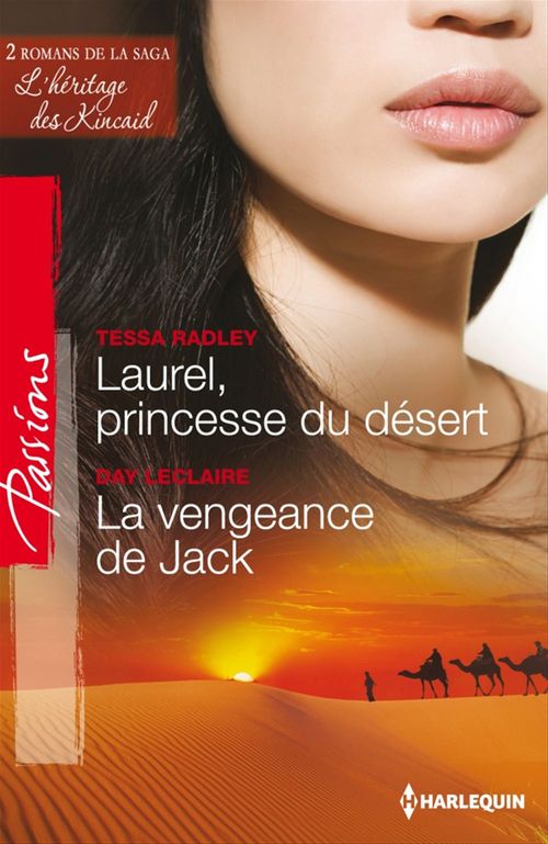 Couverture ebook de Laurel, princesse du désert - La vengeance de Jack, de Day Leclaire, Tessa Radley