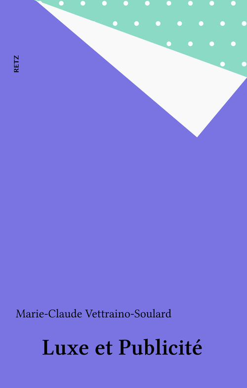Couverture ebook de Luxe et Publicité, de Vettraino