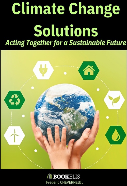 Couverture ebook de Climate Change Solutions, de Frédéric CHEVERNEUIL