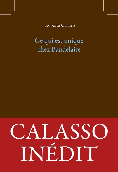 ebook cover of Ce qui est unique chez Baudelaire, by Roberto Calasso
