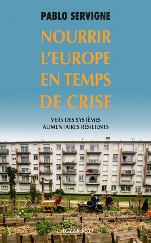 ebook cover of Nourrir l'Europe en temps de crise, by Pablo Servigne