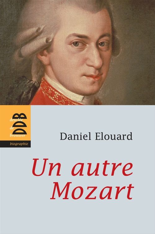 Couverture ebook de Un autre Mozart, de Daniel Elouard