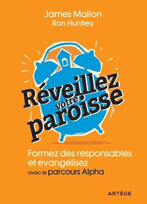 Couverture ebook de Réveillez votre paroisse, de Ron Huntley, James Mallon