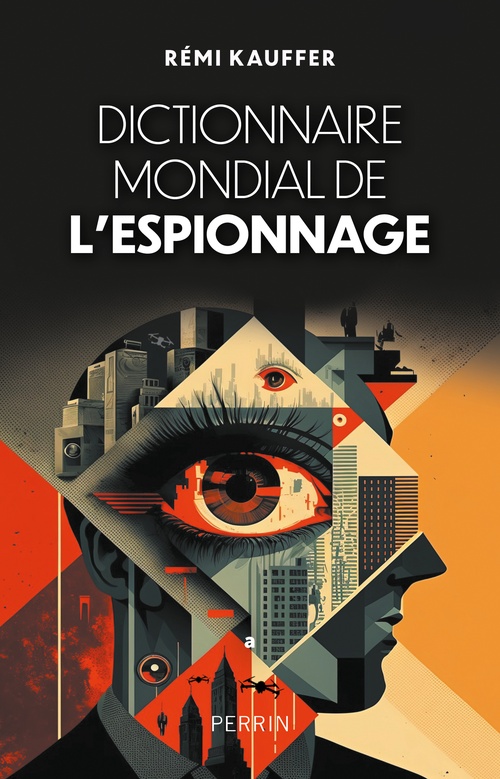 Couverture ebook de Dictionnaire mondial de l'espionnage, de Rémi Kauffer