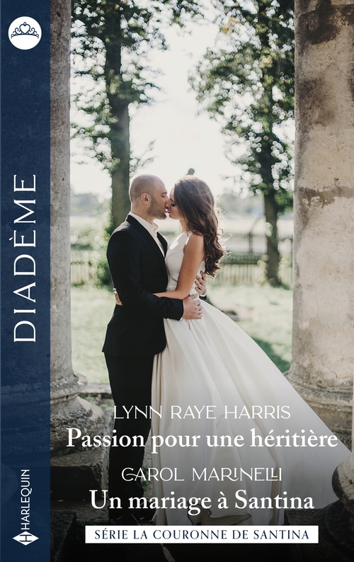 ebook cover of Passion pour une héritière - Un mariage à Santina, by Lynn Raye Harris, Carol Marinelli
