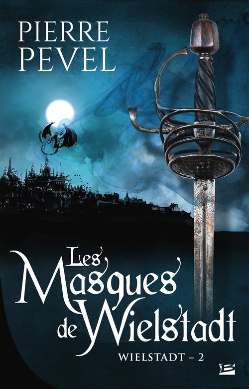Couverture ebook de La Trilogie Wielstadt, T2 : Les Masques de Wielstadt, de Pierre Pevel