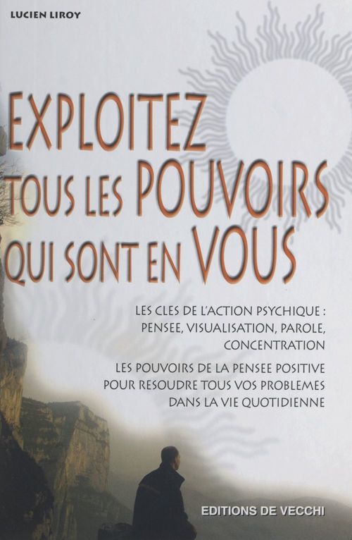 ebook cover of Exploitez tous les pouvoirs qui sont en vous, by Lucien Liroy