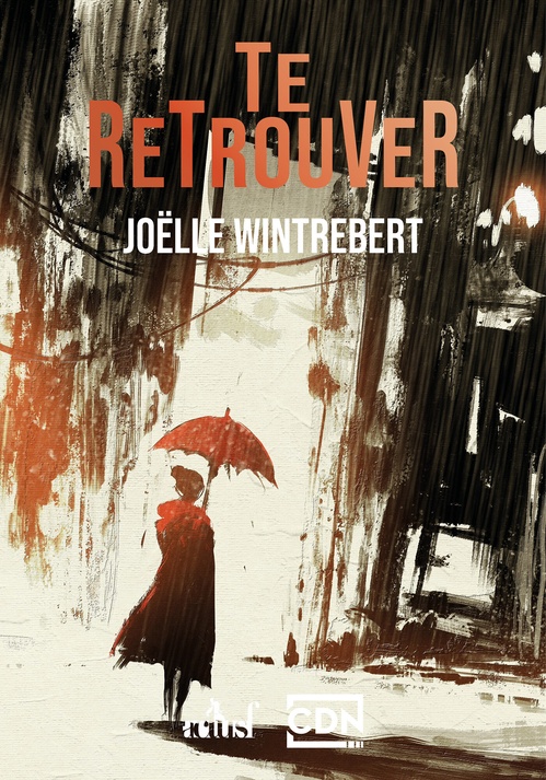 Couverture ebook de Te retrouver, de Joëlle Wintrebert
