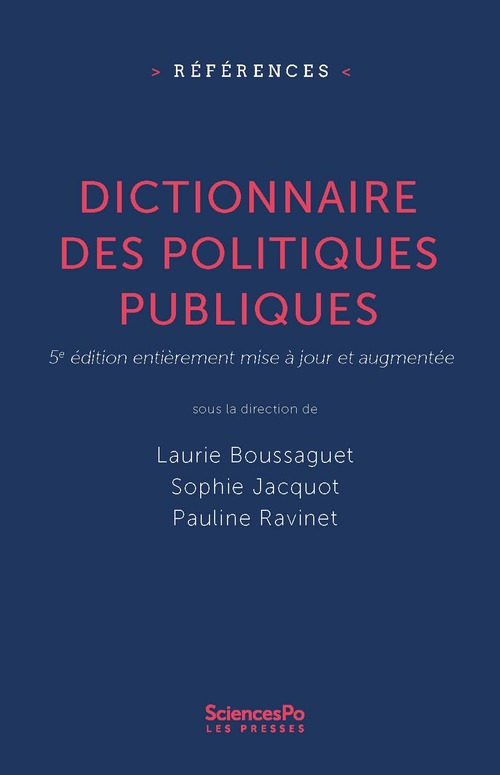 Couverture ebook de Dictionnaire des politiques publiques, de Collectif, Laurie Boussaguet, Pauline Ravinet, Sophie Jacquot