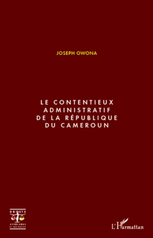 Couverture ebook de Le contentieux administratif de la République du Cameroun, de Joseph Owona