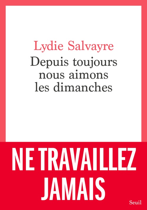 ebook cover of Depuis toujours nous aimons les dimanches, by Lydie Salvayre