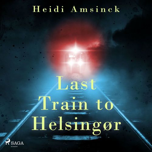 Couverture audiobook de Last Train to Helsingør, de Heidi Amsinck